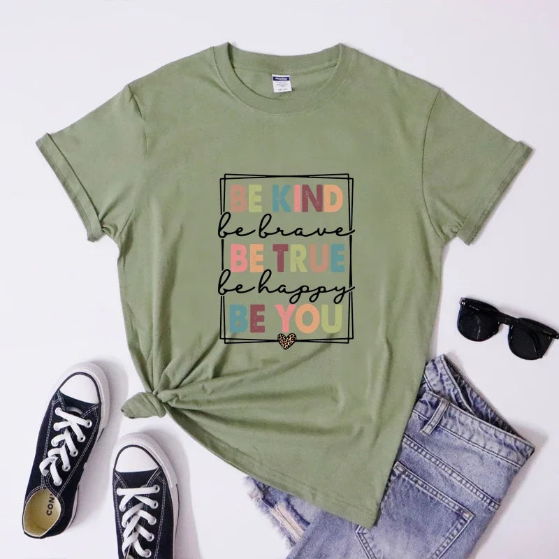 Be Kind Be Brave Be True Be Happy Be You T-shirt Vintage Kindness Inspirational Quotes Tshirts Sassy Women Self Love Tee Shirt